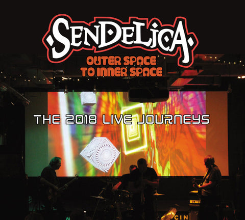 Sendelica - OUTER SPACE TO INNER SPACE - THE 2018 LIVE JOURNEYS