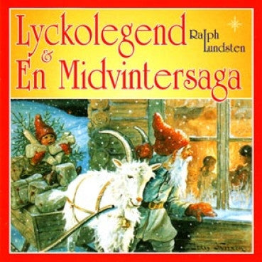 Ralph Lundsten - Lyckolegend & En Midvintersaga