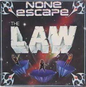 The Law - None Escape