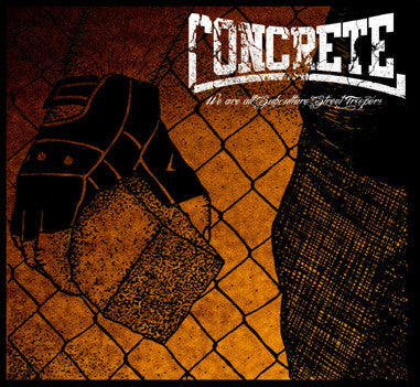 Concrete - We Are All Subculture Street Troopers