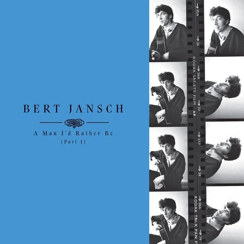 Bert Jansch - A Man I'd Rather Be (Part 1)