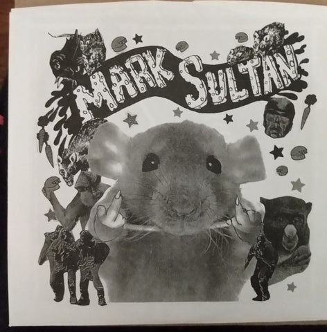 Mark Sultan - I'm A Filthy Rat/ Heart Attack