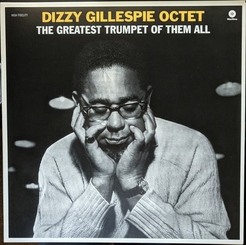 The Dizzy Gillespie Octet - The Greatest Trumpet Of Them All