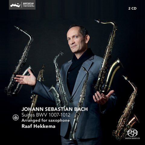 Johann Sebastian Bach, Raaf Hekkema - Suites BWV 1007-1012 Arranged For Saxophone