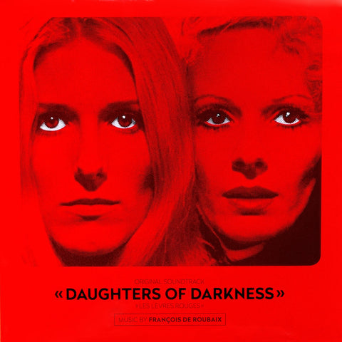 François De Roubaix - Daughters Of Darkness - Les Lèvres Rouges (Original Soundtrack)