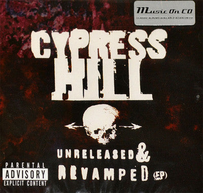 Cypress Hill, - Unreleased & Revamped EP