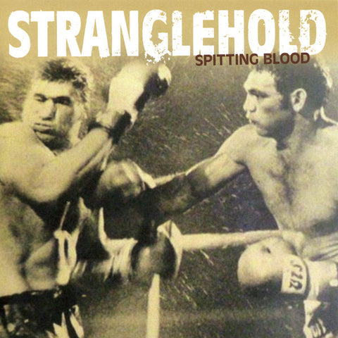 Stranglehold - Spitting Blood