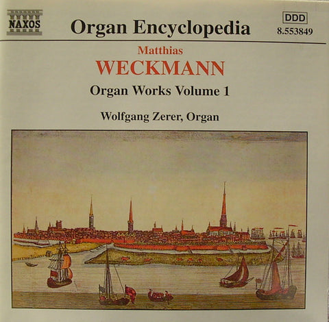 Matthias Weckmann, Wolfgang Zerer - Organ Works Vol. 1