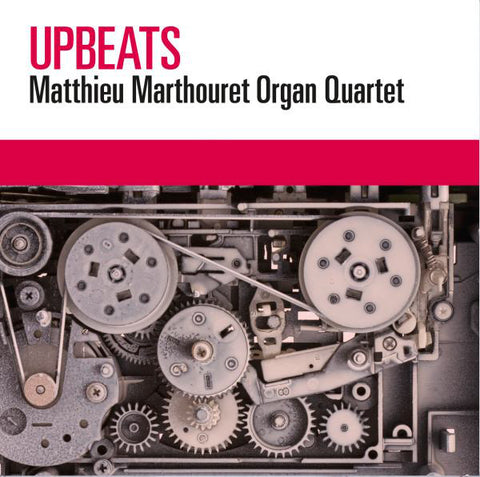 Matthieu Marthouret Organ Quartet - Upbeats