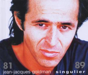 Jean-Jacques Goldman - Singulier 81/89