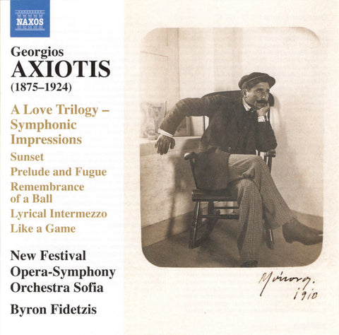 Georgios Axiotis, New Festival Opera-Symphony Orchestra Sofia, Byron Fidetzis - A Love Trilogy – Symphonic Impressions