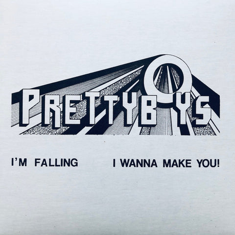 Prettyboys - I'm Falling / I Wanna Make You!