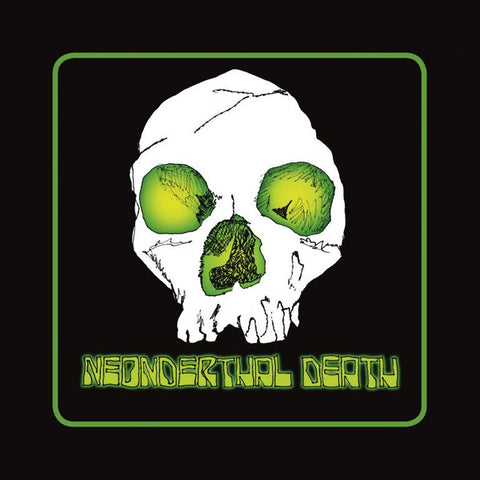 Neonderthal Death - Neonderthal (Nightmare Begins) / Skeletal Brain