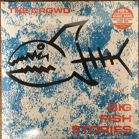 The Crowd - Big Fish Stories