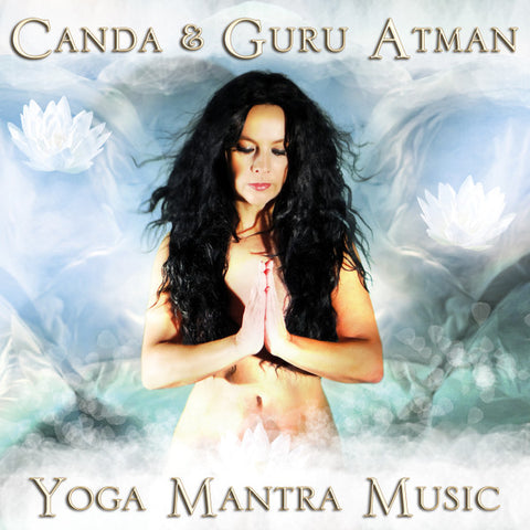 Canda, Guru Atman - Yoga Mantra Music
