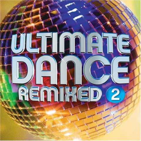 Various - Ultimate Dance Remixed 2