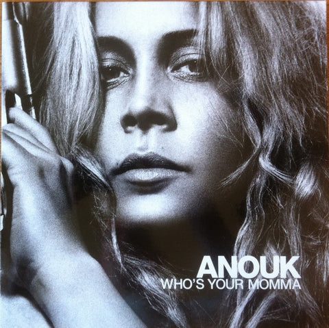 Anouk - Who's Your Momma