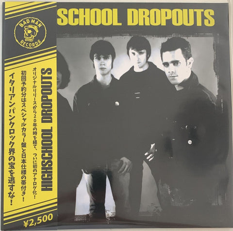 Highschool Dropouts - Highschool Dropouts