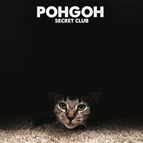 Pohgoh - Secret Club