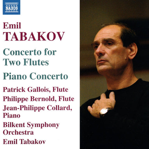 Emil Tabakov, Bilkent Symphony Orchestra - Concerto For Two Flutes / Piano Concerto