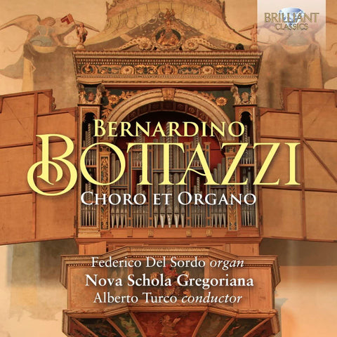Bernardino Bottazzi, Federico Del Sordo, Nova Schola Gregoriana, Alberto Turco - Choro Et Organo