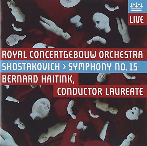 Bernard Haitink, Concertgebouworkest - Shostakovich - Symphony No. 15
