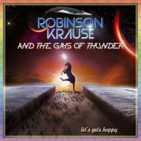 Robinson Krause & The Gays Of Thunder - Let's Gets Happy
