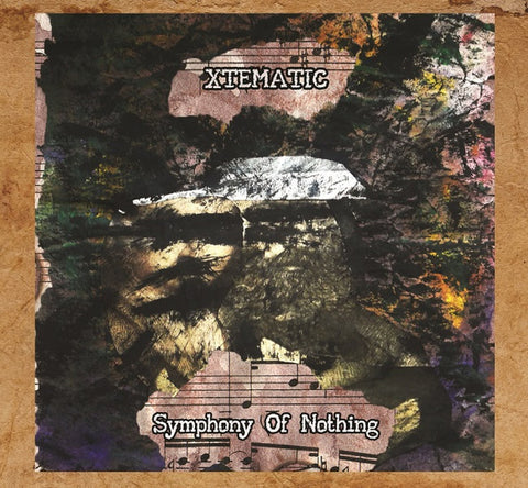 Xtematic - Symphony Of Nothing
