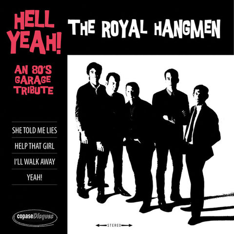 The Royal Hangmen - Hell Yeah! An 80s Garage Tribute