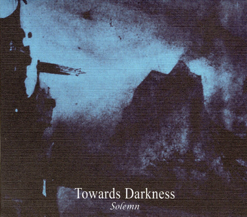 Towards Darkness - Solemn