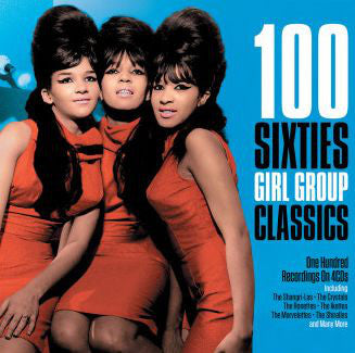 Various - 100 Sixties Girl Group Classics