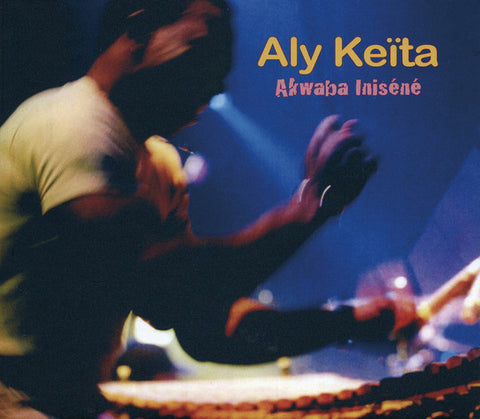 Aly Keïta - Akwaba Iniséné