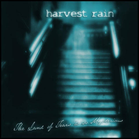 Harvest Rain - The Land Of Tears Is So Mysterious