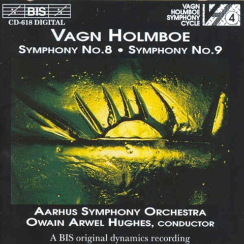 Vagn Holmboe / Owain Arwel Hughes, Aarhus Symphony Orchestra - Symphony No. 8, Symphony No. 9