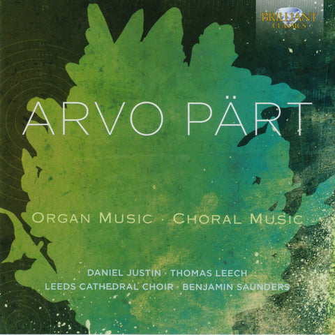 Arvo Pärt - Organ Music - Choral Music