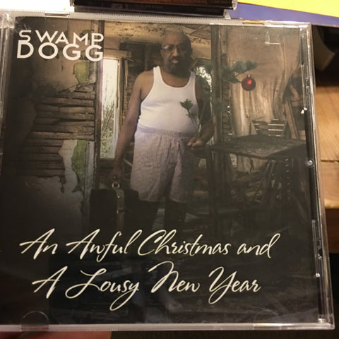 Swamp Dogg - An Awful Christmas And A Lousy New Year