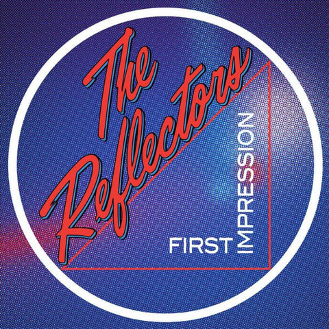 The Reflectors - First Impression