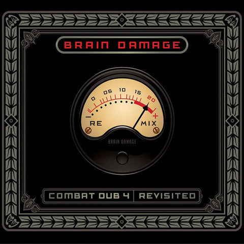 Brain Damage - Combat Dub 4 Revisited