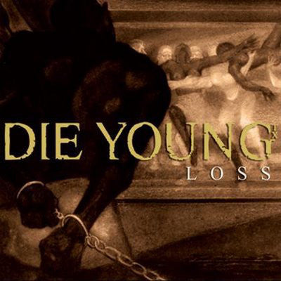 Die Young - Loss