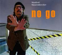 Manfred Maurenbrecher - No Go