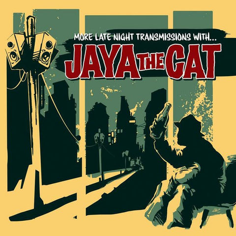 Jaya The Cat - More Late Night Transmissions With ...