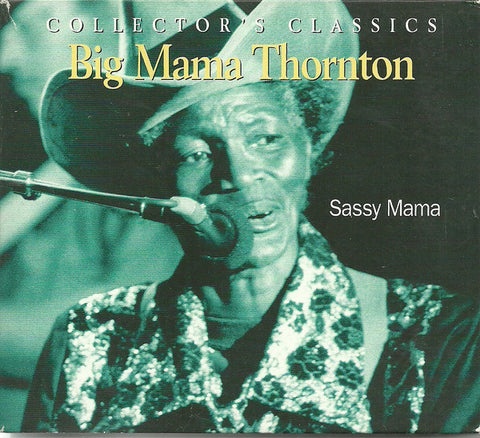 Big Mama Thornton - Sassy Mama