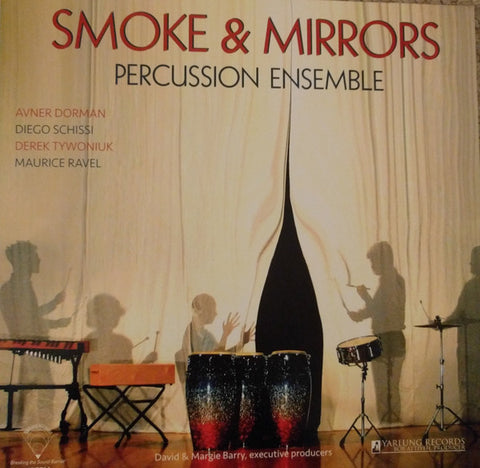 Smoke & Mirrors Percussion Ensemble - Smoke & Mirrors