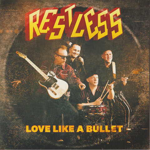 Restless - Love Like A Bullet