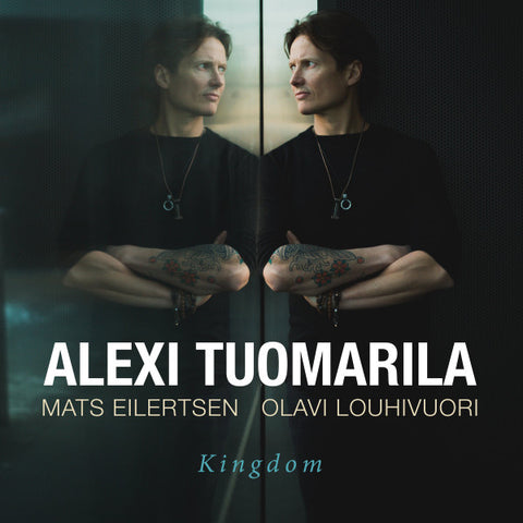 Alexi Tuomarila, Mats Eilertsen, Olavi Louhivuori - Kingdom