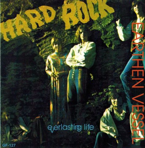 Earthen Vessel - Hard Rock / Everlasting Life