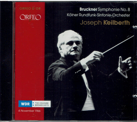 Bruckner, Joseph Keilberth, Kölner Rundfunk-Sinfonie-Orchester - Symphonie No.8