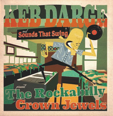 Various - Keb Darge and Sounds That Swing presents The Rockabilly Crown Jewels