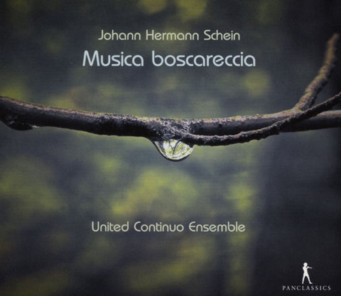 Johann Hermann Schein, United Continuo Ensemble - Musica Boscareccia