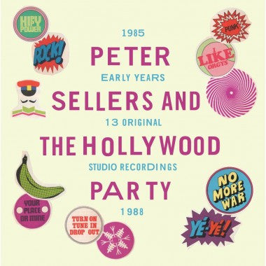 Peter Sellers And The Hollywood Party - The Early Years 1985-1988
